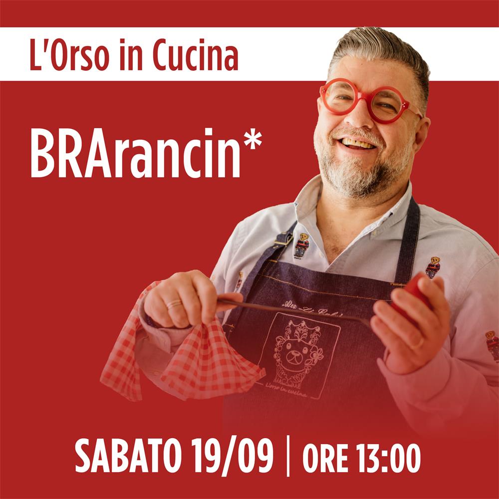 BRArancino | L'Orso in Cucina | Sabato 19/09 - Ore 13:00